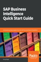 Okładka - SAP Business Intelligence Quick Start Guide. Actionable business insights from the SAP BusinessObjects BI platform - Vinay Singh