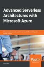 Okładka książki Advanced Serverless Architectures with Microsoft Azure