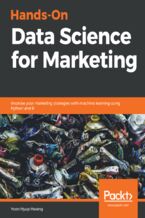 Okładka - Hands-On Data Science for Marketing. Improve your marketing strategies with machine learning using Python and R - Yoon Hyup Hwang