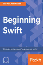 Beginning Swift. Master the fundamentals of programming in Swift 4