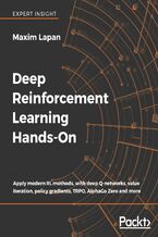 Okładka - Deep Reinforcement Learning Hands-On. Apply modern RL methods, with deep Q-networks, value iteration, policy gradients, TRPO, AlphaGo Zero and more - Maxim Lapan