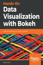 Okładka książki Hands-On Data Visualization with Bokeh