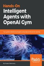 Okładka książki Hands-On Intelligent Agents with OpenAI Gym