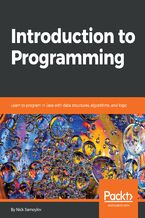 Okładka - Introduction to Programming. Learn to program in Java with data structures, algorithms, and logic - Nick Samoylov