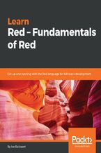 Okładka - Learn Red - Fundamentals of Red. Get up and running with the Red language  for full-stack development - Ivo Balbaert
