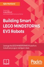 Building Smart LEGO MINDSTORMS EV3 Robots. Leverage the LEGO MINDSTORMS EV3 platform to build and program intelligent robots