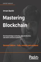 Okładka - Mastering Blockchain. Distributed ledger technology, decentralization, and smart contracts explained - Second Edition - Imran Bashir