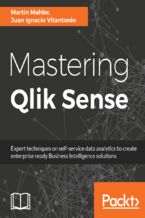 Mastering Qlik Sense. Expert techniques on self-service data analytics to create enterprise ready Business Intelligence solutions