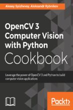 Okładka książki OpenCV 3 Computer Vision with Python Cookbook