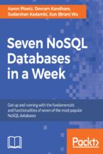 Okładka książki Seven NoSQL Databases in a Week. Get up and running with the fundamentals and functionalities of seven of the most popular NoSQL databases