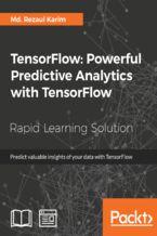 Okładka - TensorFlow: Powerful Predictive Analytics with TensorFlow. Predict valuable insights of your data with TensorFlow - Md. Rezaul Karim