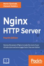 Okadka ksiki Nginx HTTP Server. Harness the power of Nginx to make the most of your infrastructure and serve pages faster than ever before - Fourth Edition