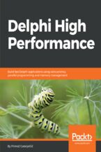 Okładka - Delphi High Performance. Build fast Delphi applications using concurrency, parallel programming and memory management - Primož Gabrijelčič