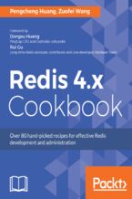 Redis 4.x Cookbook. Over 80 hand-picked recipes for effective Redis development and administration
