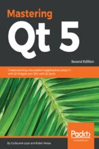 Okładka - Mastering Qt 5. Create stunning cross-platform applications using C++ with Qt Widgets and QML with Qt Quick - Second Edition - Guillaume Lazar, Robin Penea