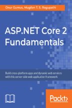 Okładka - ASP.NET Core 2 Fundamentals. Build cross-platform apps and dynamic web services with this server-side web application framework - Onur Gumus, Mugilan T. S. Ragupathi