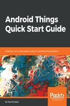 Okładka książki Android Things Quick Start Guide