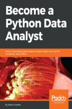 Okładka - Become a Python Data Analyst. Perform exploratory data analysis and gain insight into scientific computing using Python - Alvaro Fuentes