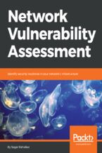 Okładka - Network Vulnerability Assessment. Identify security loopholes in your network&#x2019;s infrastructure - Sagar Rahalkar