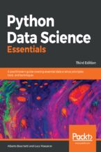 Okładka - Python Data Science Essentials. A practitioner&#x2019;s guide covering essential data science principles, tools, and techniques - Third Edition - Alberto Boschetti, Luca Massaron