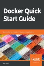 Okładka - Docker Quick Start Guide. Learn Docker like a boss, and finally own your applications - Earl Waud