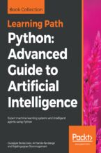 Okładka - Python: Advanced Guide to Artificial Intelligence. Expert machine learning systems and intelligent agents using Python - Giuseppe Bonaccorso, Armando Fandango, Rajalingappaa Shanmugamani