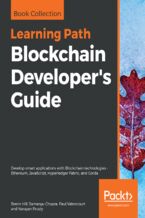 Okładka - Blockchain Developer's Guide. Develop smart applications with Blockchain technologies - Ethereum, JavaScript, Hyperledger Fabric, and Corda - Brenn Hill, Samanyu Chopra, Paul Valencourt, Narayan Prusty