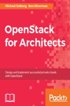 Okładka - OpenStack for Architects. Design and implement successful private clouds with OpenStack - Michael Solberg, Benjamin Silverman