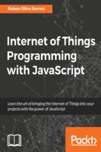 Internet of Things Programming with JavaScript. Get the best out of Arduino and Raspberry Pi Zero to develop Internet of Things projects using JavaScript