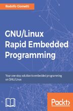 Okładka - GNU/Linux Rapid Embedded Programming. Your one-stop solution to embedded programming on GNU/Linux - Rodolfo Giometti