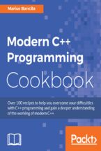 Okładka - Modern C++ Programming Cookbook. Recipes to explore data structure, multithreading, and networking in C++17 - Marius Bancila