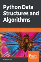 Okładka - Python Data Structures and Algorithms. Improve application performance with graphs, stacks, and queues - Benjamin Baka