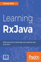 Okładka - Learning RxJava. Reactive, Concurrent, and responsive applications - Thomas Nield