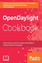 OpenDaylight Cookbook. Deploy and operate software-defined networking in your organization