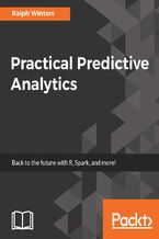 Practical Predictive Analytics. Analyse current and historical data to predict future trends using R, Spark, and more