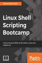 Okładka - Linux Shell Scripting Bootcamp. The fastest way to learn Linux shell scripting - James K Lewis