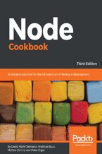 Okładka - Node Cookbook. Actionable solutions for the full spectrum of Node.js 8 development - Third Edition - David Mark Clements, Mathias Buus Madsen, Peter Elger, Matteo Collina