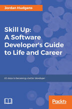 Okładka - Skill Up: A Software Developer's Guide to Life and Career. 65 steps to becoming a better developer - Jordan Hudgens