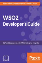 WSO2 Developer's Guide. SOA and data services with WSO2 Enterprise Integrator