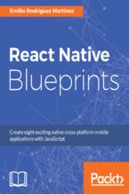 Okładka - React Native Blueprints. Create eight exciting native cross-platform mobile applications with JavaScript - Emilio Rodriguez Martinez