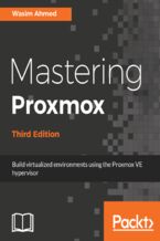 Okładka - Mastering Proxmox. Build virtualized environments using the Proxmox VE hypervisor - Third Edition - Wasim Ahmed
