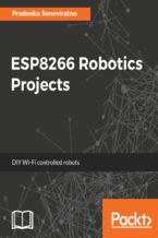 Okładka - ESP8266 Robotics Projects. DIY Wi-Fi controlled robots - Pradeeka Seneviratne