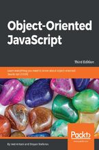 Object-Oriented JavaScript. Learn everything you need to know about object-oriented JavaScript (OOJS) - Third Edition
