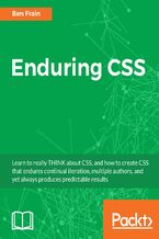 Okładka - Enduring CSS. Create robust and scalable CSS for any size web project - Ben Frain