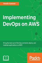 Okładka - Implementing DevOps on AWS. Engineering DevOps for modern businesses - Vaselin Kantsev