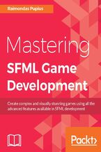 Mastering SFML Game Development. Inject new life and light into your old SFML projects by advancing to the next level