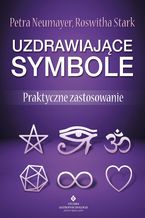 Okładka - Uzdrawiające symbole. Praktyczne zastosowanie - Petra Neumayer, Roswitha Stark