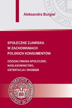 Społeczne zjawiska w zachowaniach polskich konsumentów