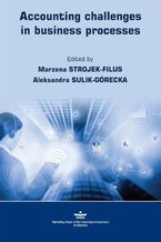 Okładka - Accounting challenges in business processes - Aleksandra Sulik-Górecka, Marzena Strojek-Filus