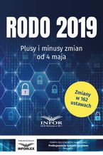 RODO 2019 Plusy i minusy zmian od 4 maja